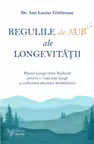 Regulile de aur ale longevității