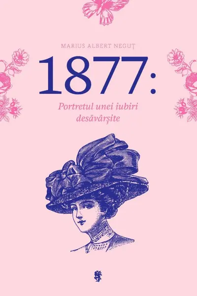 1877: Portretul unei iubiri desavarsite