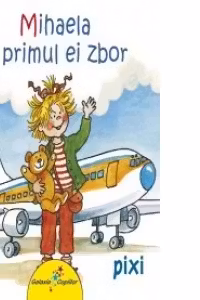 Mihaela si primul ei zbor