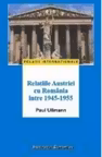Relatiile Austriei cu Romania intre 1945-1955