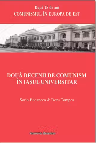 Două decenii de comunism în Iașul universitar