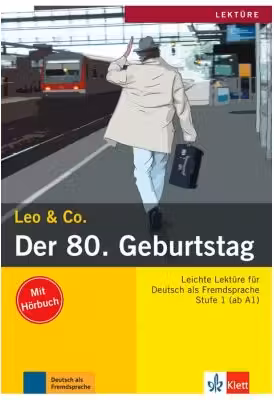 Der 80. Geburtstag, Buch mit Audio-CD. Lektüre Deutsch als Fremdsprache - Elke Burger, Theo Scherling