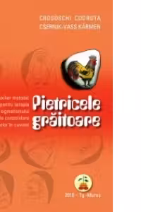 Pietricele graitoare. Auxiliar metodic pentru terapia stigmatismului - etapa de consolidare a sunetelor in cuvinte