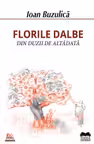 Florile dalbe din duzii de altădată