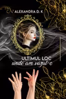 Ultimul loc unde am văzut-o