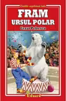 Fram, ursul polar - Cezar Petrescu