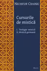 Cursurile de mistica. 1 Teologie mistica, 2 Mistica germana