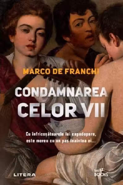 Buzz Books. CONDAMNAREA CELOR VII.