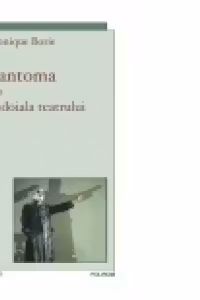 Fantoma sau Indoiala teatrului