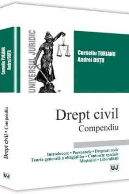 Drept civil. Compendiu - Corneliu Turianu, Andrei Dutu