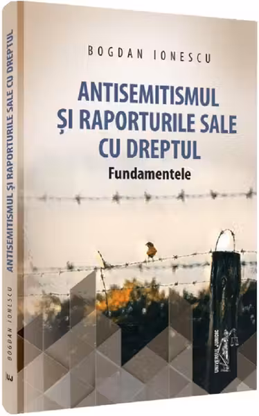 Antisemitismul si raporturile sale cu dreptul. Fundamentele
