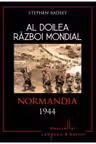 Al Doilea Razboi Mondial. Normandia 1944