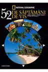52 DE SAPTAMANI DE VIS