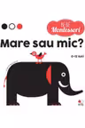 Mare sau mic?