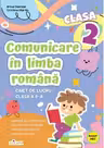 Comunicare in limba romana. Caiet de lucru - Clasa a II-a. Exercitii de comunicare, exercitii de vocabular, exercitii de lectura, notiuni teoretice