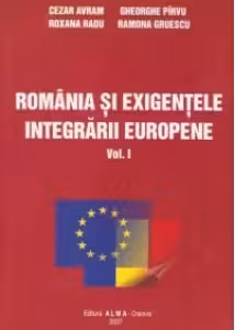 Romania si exigentele integrarii europene (2 volume)