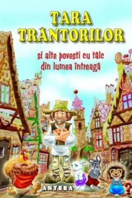 Tara trantorilor si alte povesti cu talc din lumea intreaga