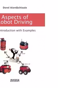 Aspects of robot driving. An introduction with examples (CD)