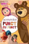 MASHA SI URSUL. ACTIVITATI PUNCT CU PUNCT