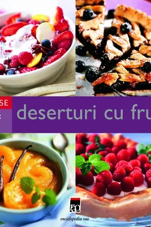 Deserturi Cu Fructe - Larousse