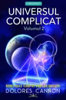 Universul complicat. Volumul 2