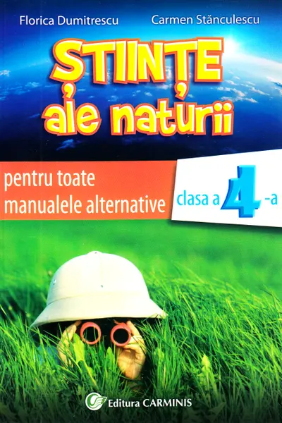 Științe ale naturii - Clasa 4 - Auxiliar pentru toate manualele alternative