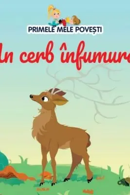 PRIMELE MELE POVESTI. UN CERB INFUMURAT