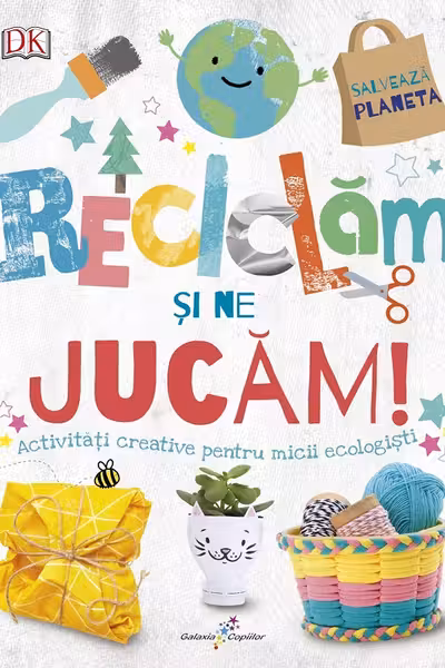 Reciclam si ne jucam!