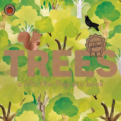 Trees: A lift-the-flap eco book