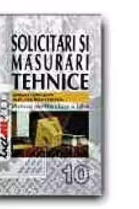SOLICITARI SI MASURARI TEHNICE. MANUAL PENTRU CLASA A 10-A