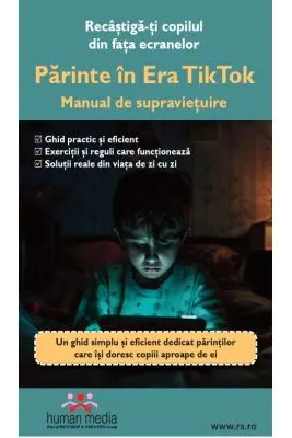 Parinte in Era TikTok. Manual de Supravietuire