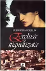Exclusa si stigmatizata si alte povestiri