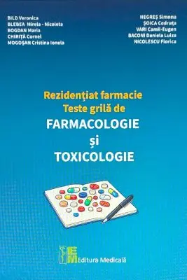 Rezidentiat farmacie. Teste grila de Farmacologie si Toxicologie