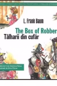 The box of robbers-Talharii din cufar