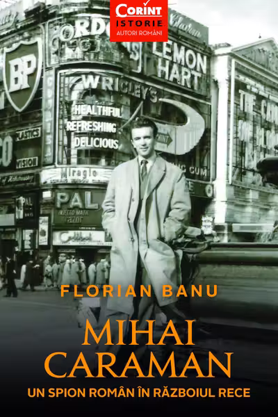 Mihai Caraman - un spion roman in Razboiul Rece