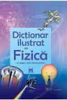 Primul meu Dictionar de Fizica ilustrat