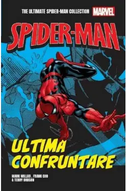 SPIDER-MAN. Ultima confruntare