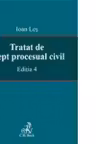 Tratat de drept procesual civil. Editia 4