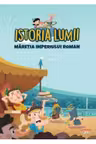 ISTORIA LUMII. MARETIA IMPERIULUI ROMAN