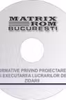 Reglementari tehnice privind proiectarea si executarea lucrarilor de zidarii, septembrie 2009