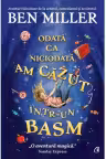 Odata ca niciodata, am cazut intr-un basm