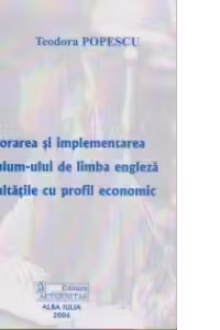Elaborarea si implementarea curriculum-ului de limba engleza la facultatile cu profil economic