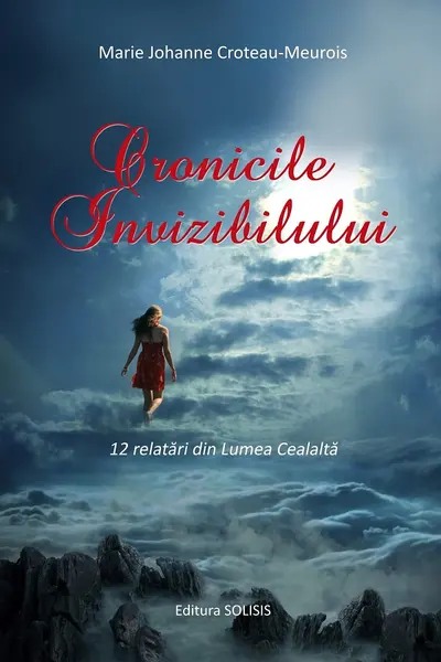 Cronicile invizibilului. 12 relatări din lumea cealaltă