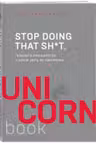 Stop doing that sh*t