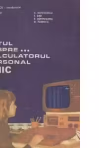 Totul despre calculatorul personal amic, Volumele I si II