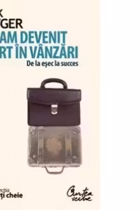 Cum am devenit expert in vinzari