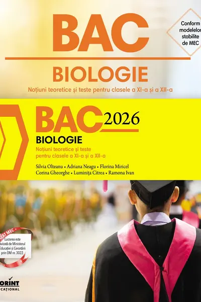 Bacalaureat 2026 - Biologie. Noțiuni teoretice și teste pentru clasele a XI-a și a XII-a