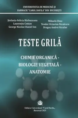 Teste grila chimie organica, biologie vegetala, anatomie. Facultatea de Farmacie