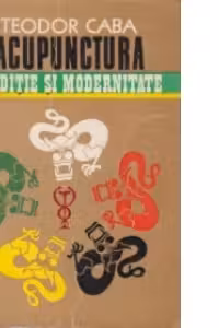 Acupunctura - Traditie si modernitate