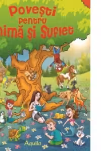 Povesti pentru inima si suflet. Povesti terapeutice
